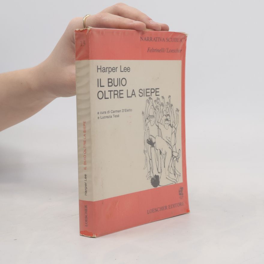 Harper Lee Il buio oltre la siepe