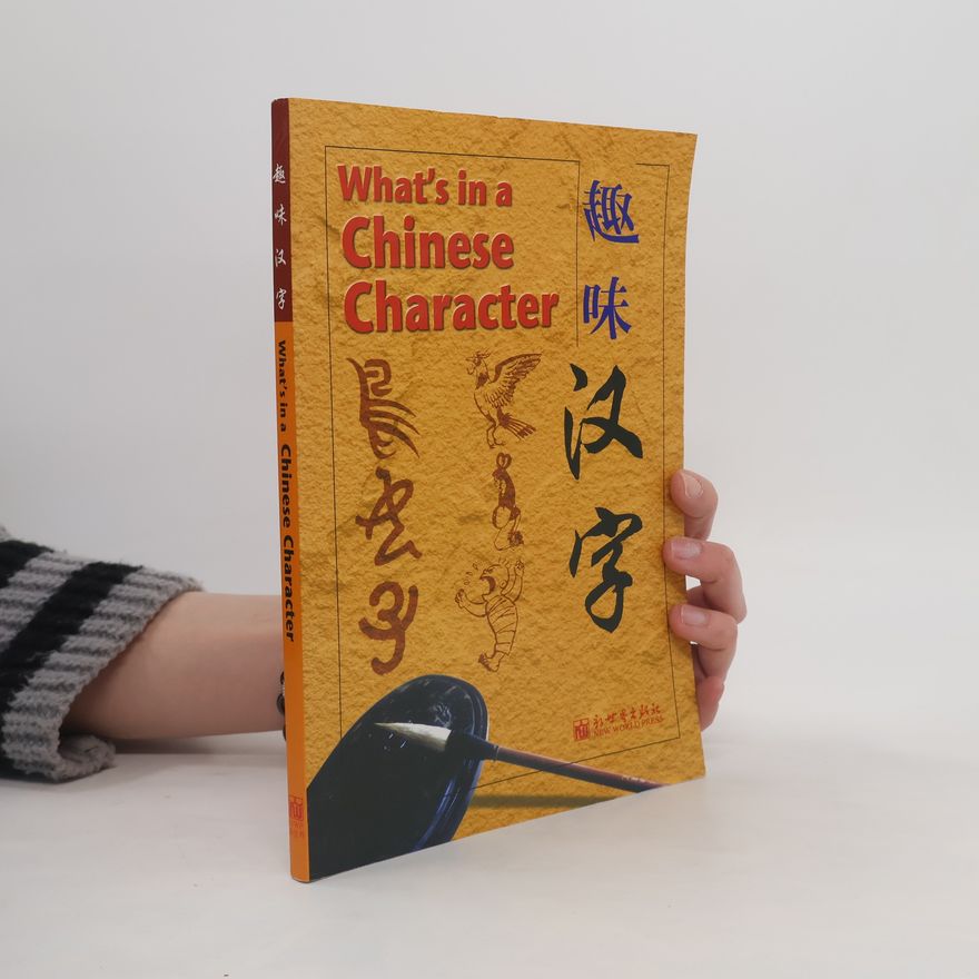 Tan Huay Peng What's in a Chinese character
