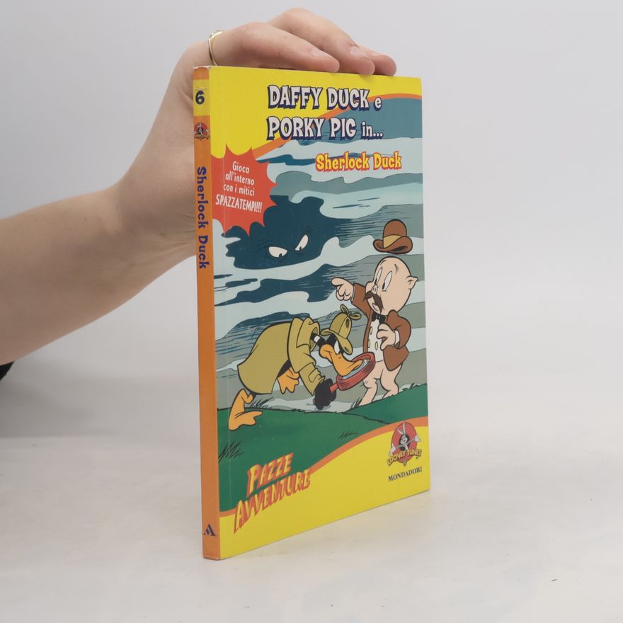 Meg Belviso Looney Tunes: Pazze Avventure - 6: Sherlock Duck