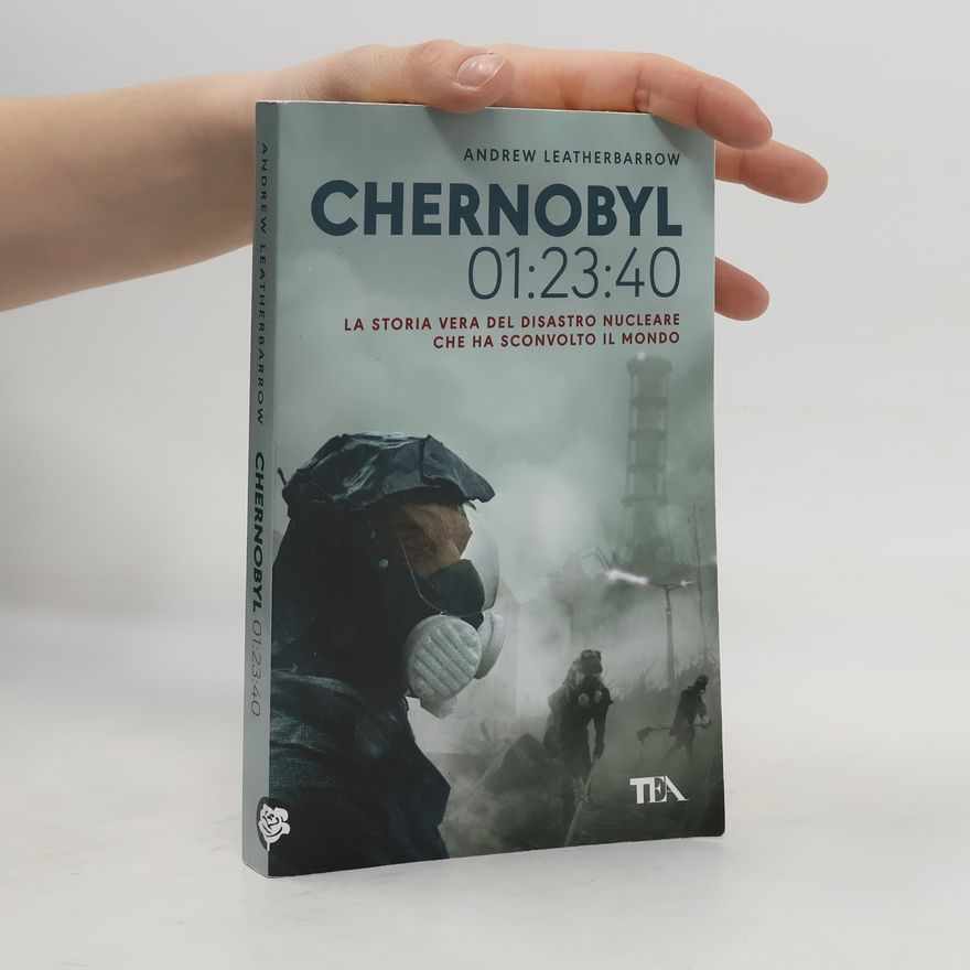 Andrew Leatherbarrow Chernobyl 01:23:40