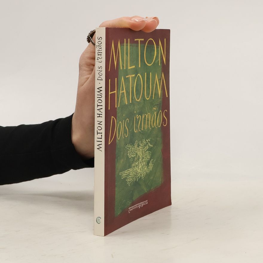 Milton Hatoum Dois irmãos