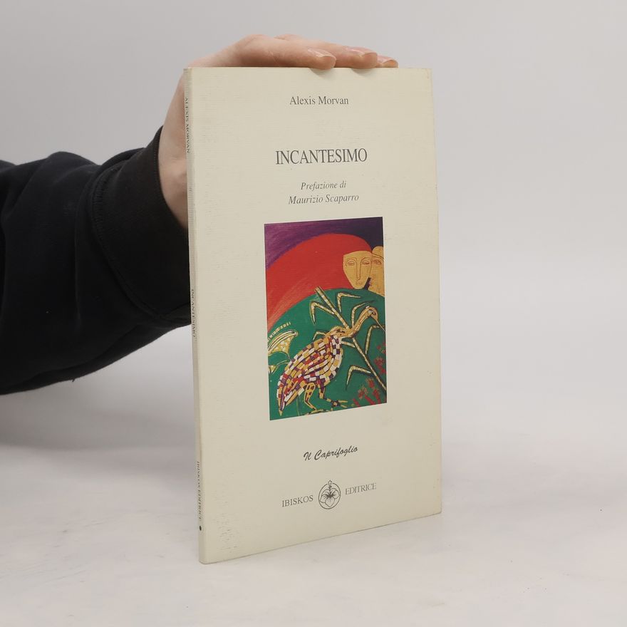 Alexis Morvan Il Caprifoglio: Incantesimo