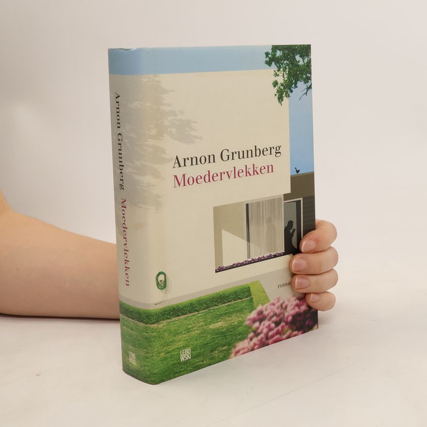 Arnon Grunberg Moedervlekken