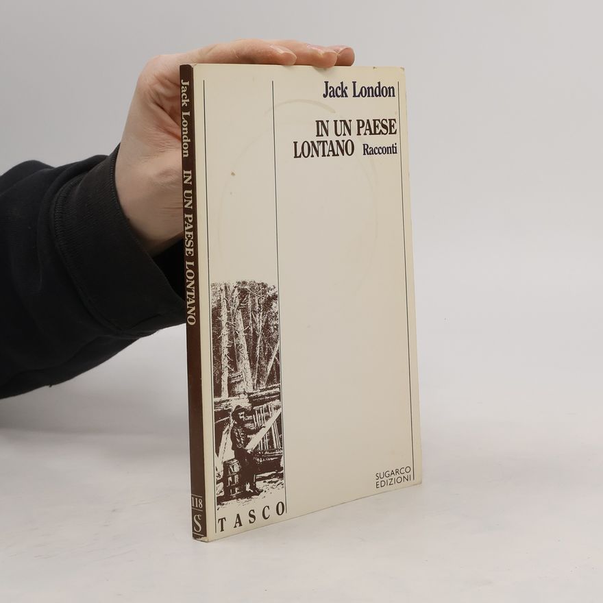 Jack London In un paese lontano
