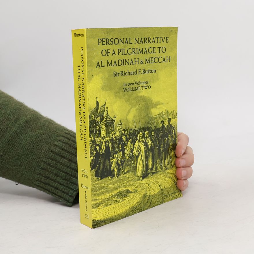 Richard Francis Burton Personal Narrative of a Pilgrimage to al-Madinah & Meccah 2