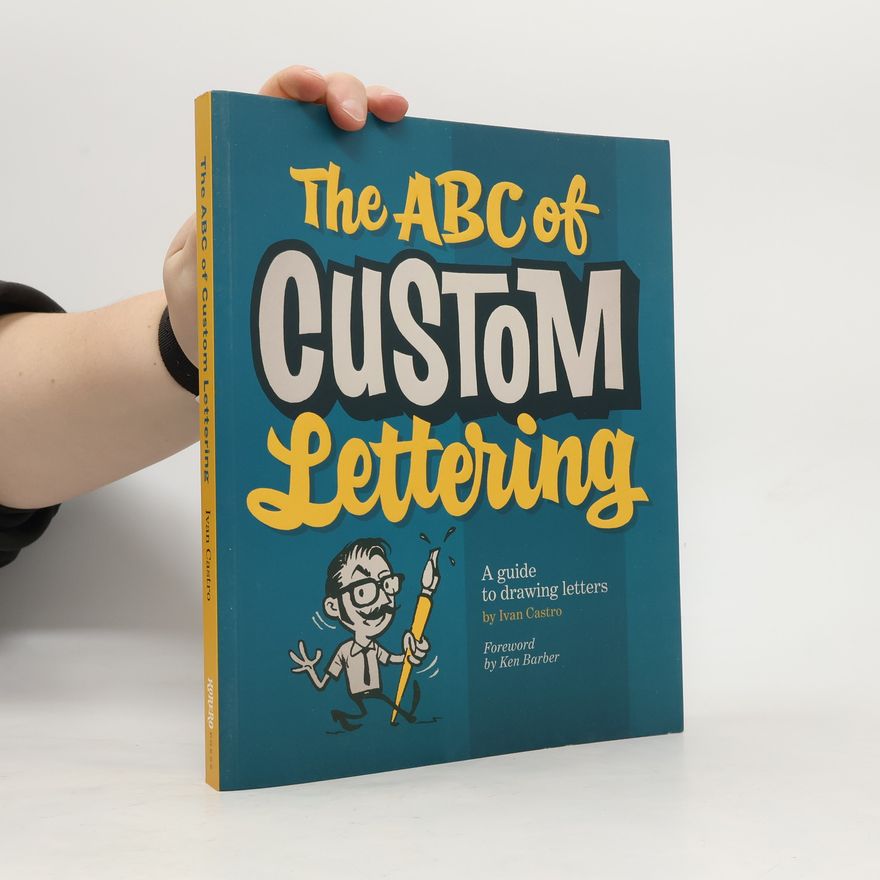 Ken Barber The ABC of Custom Lettering