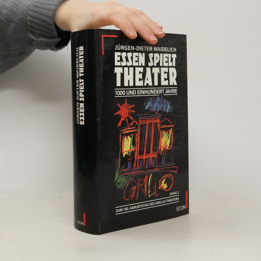 Jürgen-Dieter Waidelich Grillo - 2: Essen spielt Theater