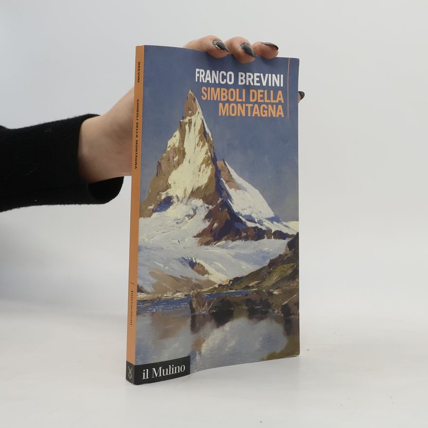 Franco Brevini Intersezioni - 491: Simboli della montagna