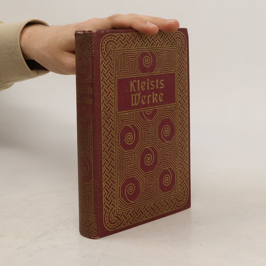 Heinrich von Kleist Kleists Werke
