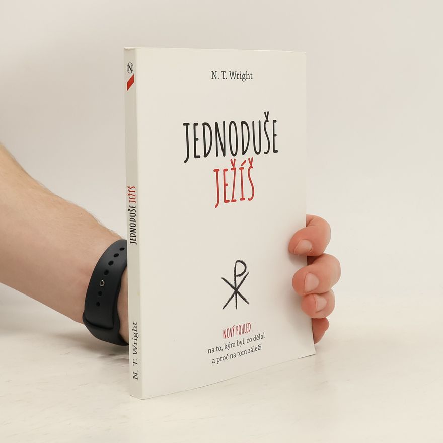 N. T. Wright Jednoduše Ježíš