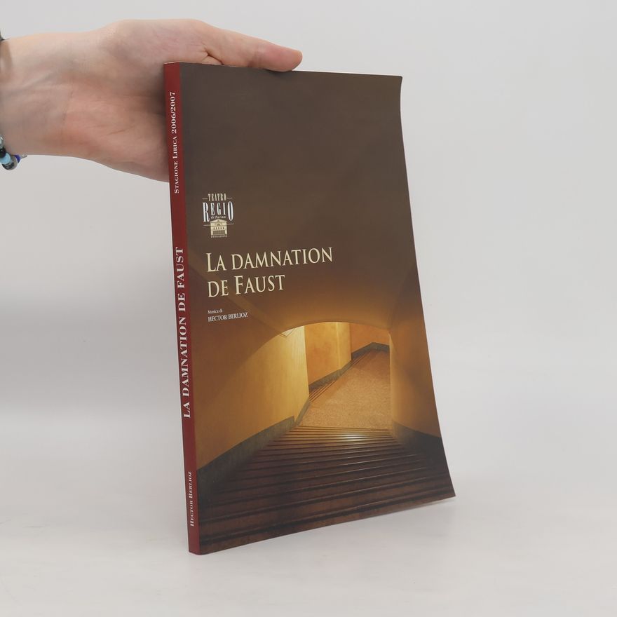 Hector Berlioz La damnation de Faust