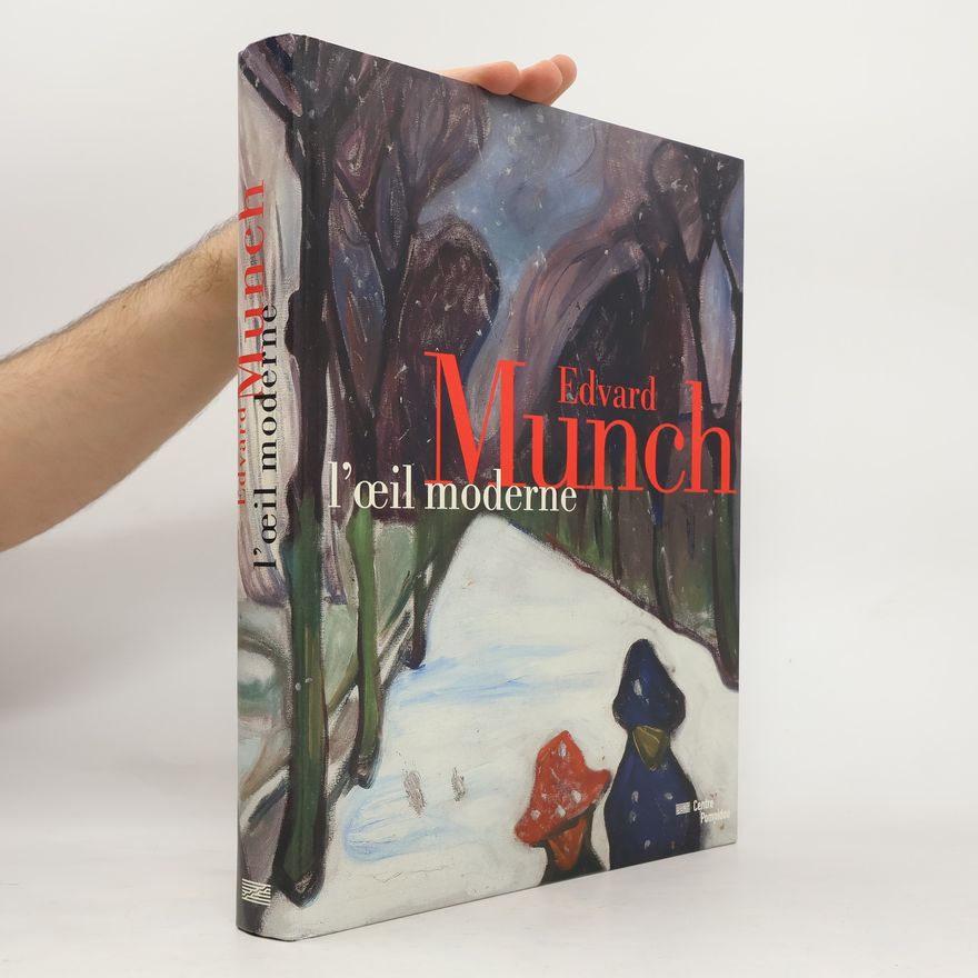 Clément Chéroux Edvard Munch. L'œil moderne