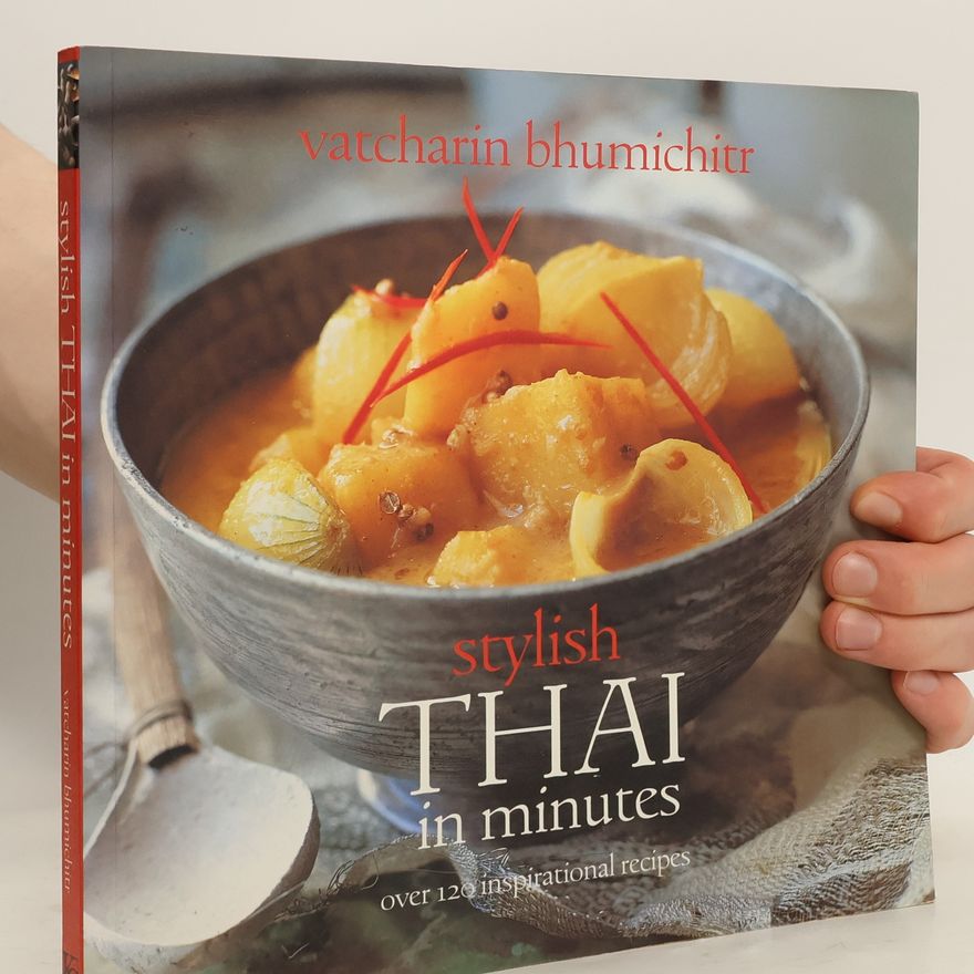 Vatcharin Bhumichitr Stylish Thai in Minutes