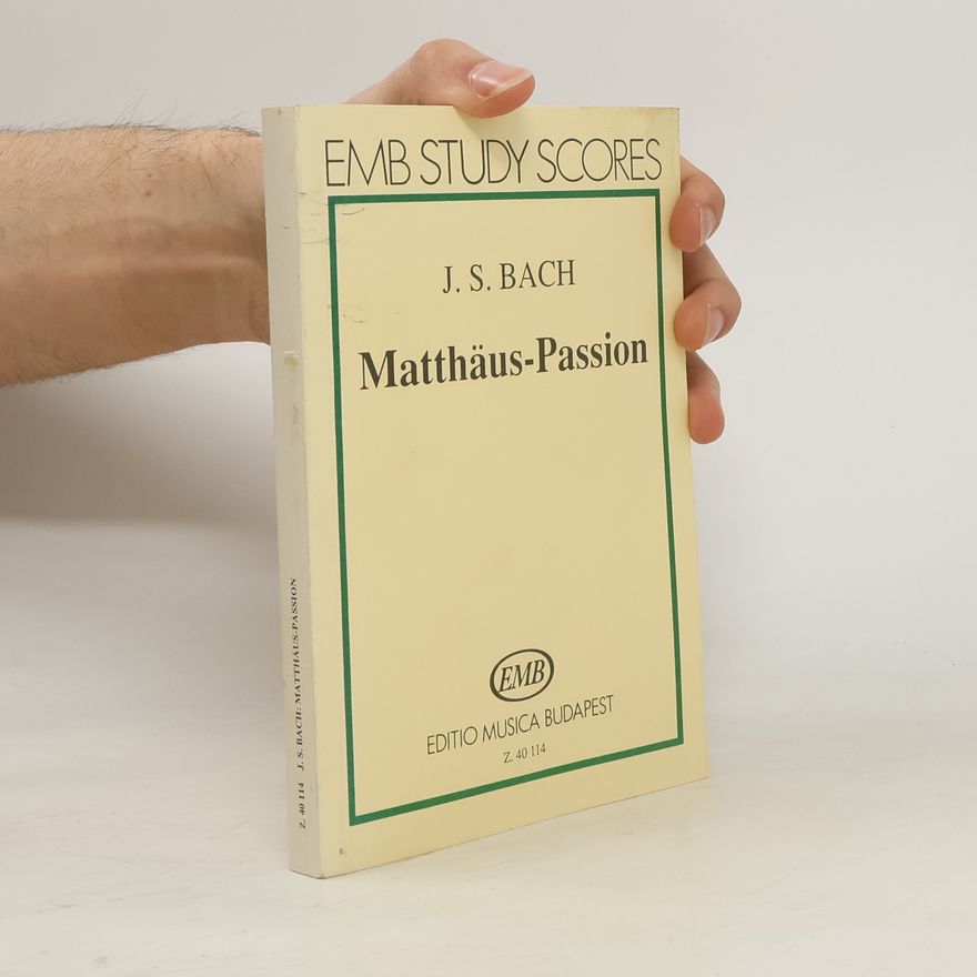 Johann Sebastian Bach Matthäus-Passion