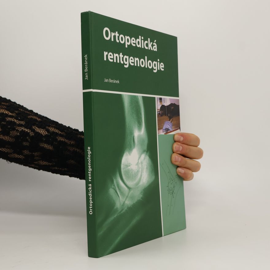Jan Beránek Ortopedická rentgenologie