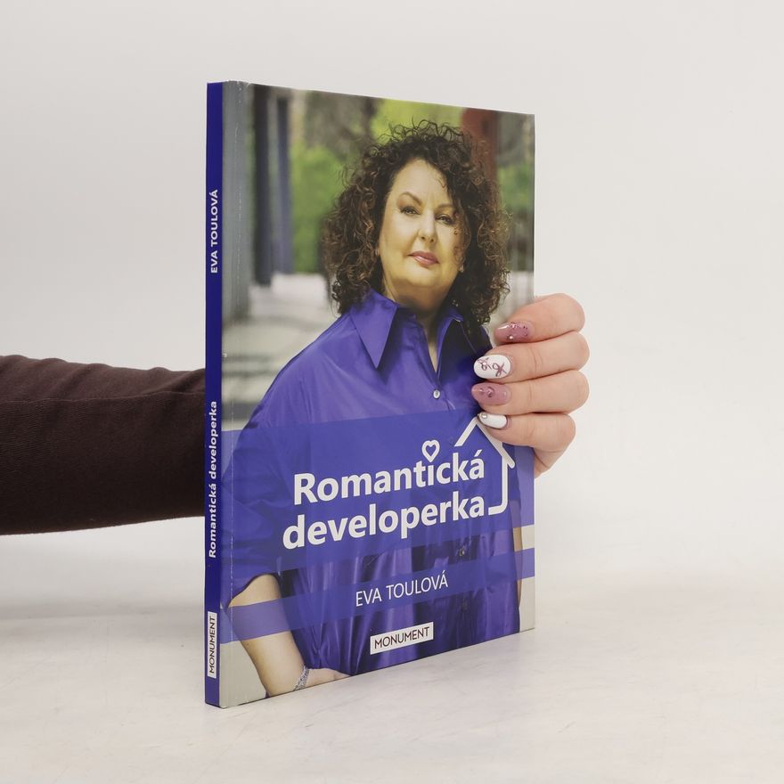 Eva Toulová Romantická developerka