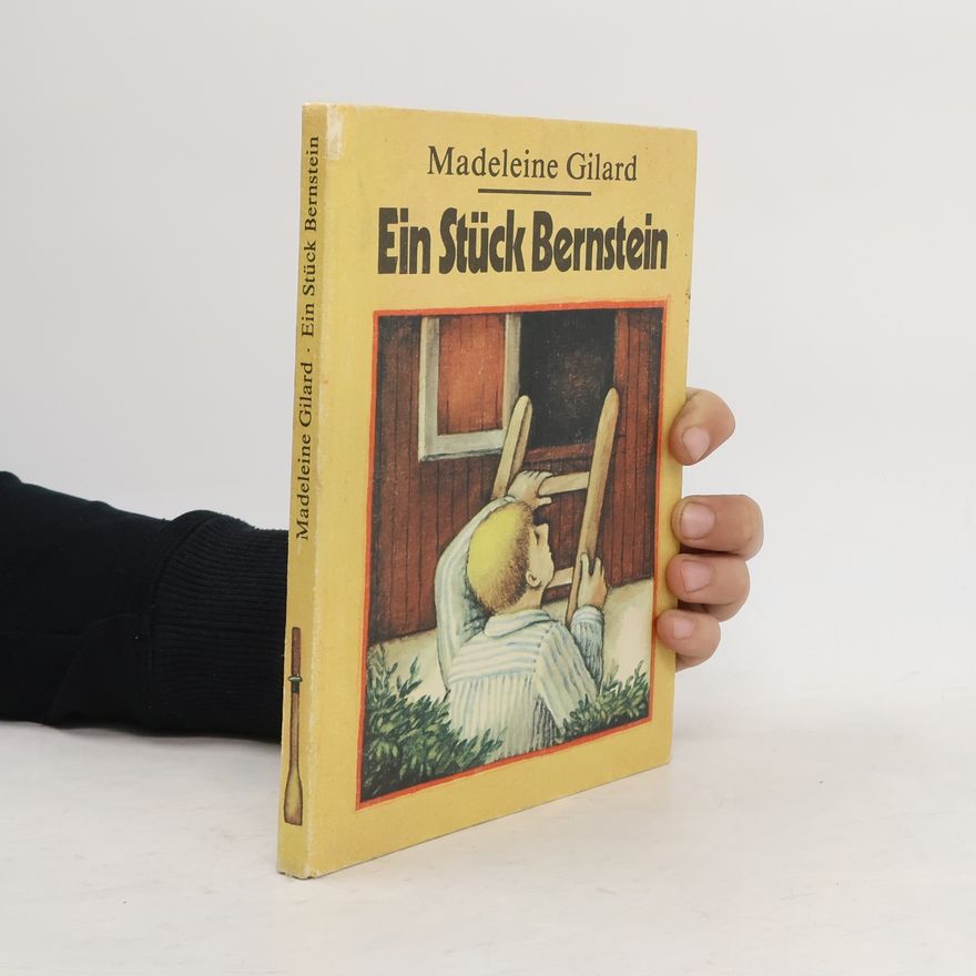 Madeleine Gilard Ein Stück Bernstein