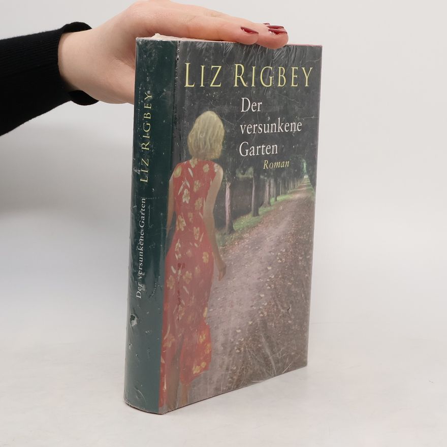 Liz Rigbey Der versunkene Garten