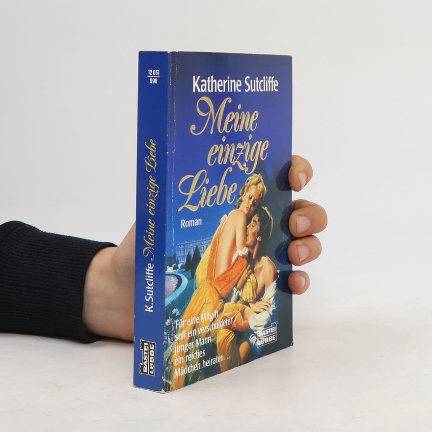 Katherine Sutcliffe Meine einzige Liebe. Roman