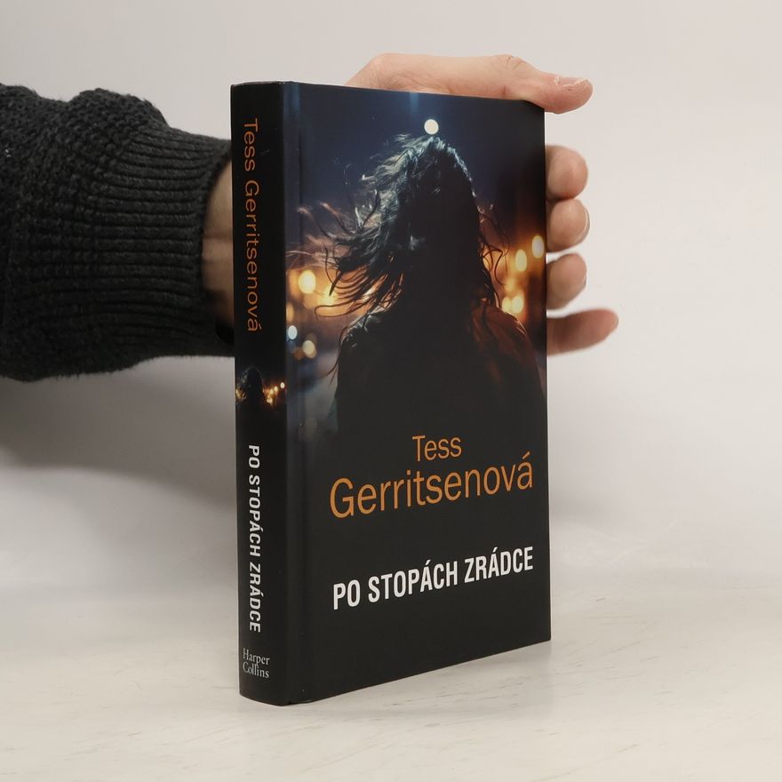 Tess Gerritsen Po stopách zrádce