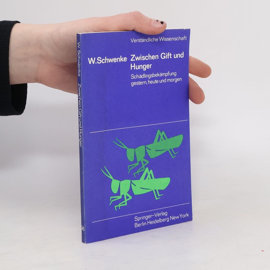 Wolfgang Schwenke Zwischen Gift und Hunger