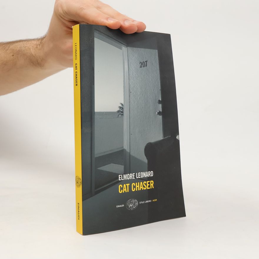 Elmore Leonard Stile Libero Noir: Cat Chaser
