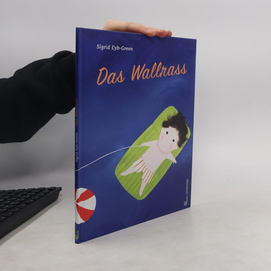 Sigrid Eyb-Green Das Wallrass