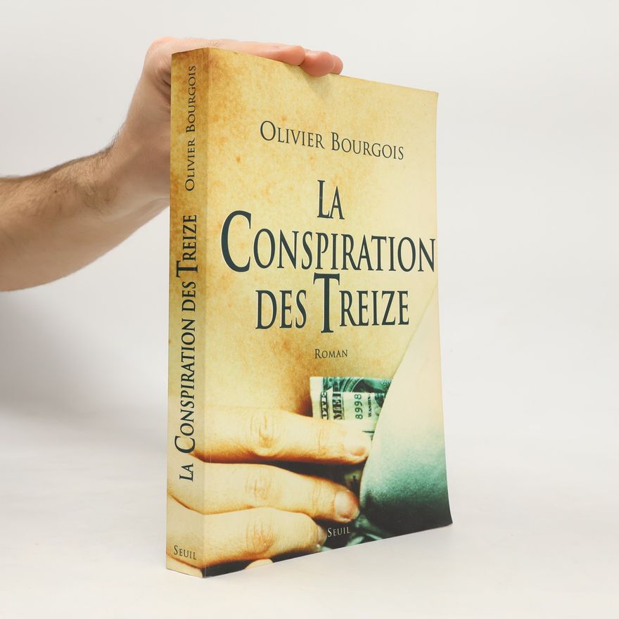 Olivier Bourgois La conspiration des treize