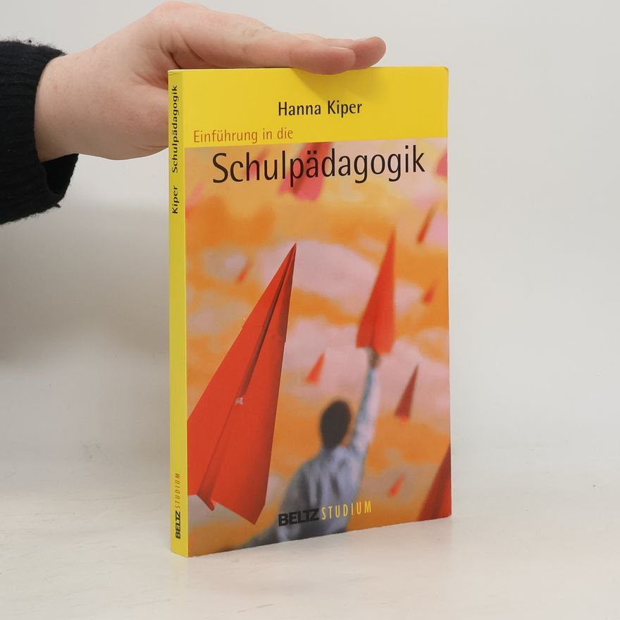 Hanna Kiper Einführung in die Schulpädagogik