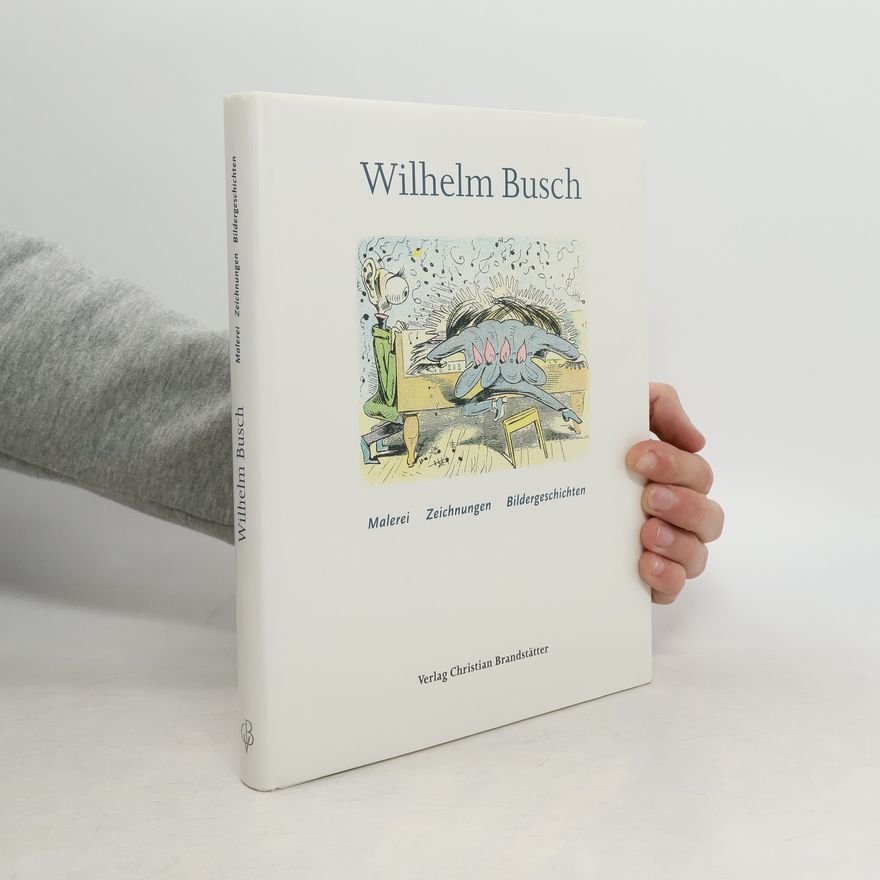 Wilhelm Busch Wilhelm Busch