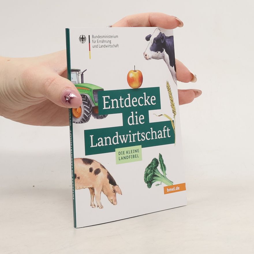 Autorenkollektiv Entdecke die Landwirtschaft