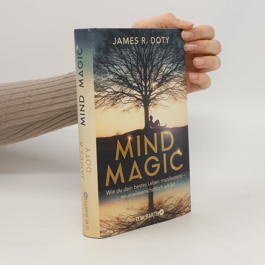 James R. Doty Mind Magic