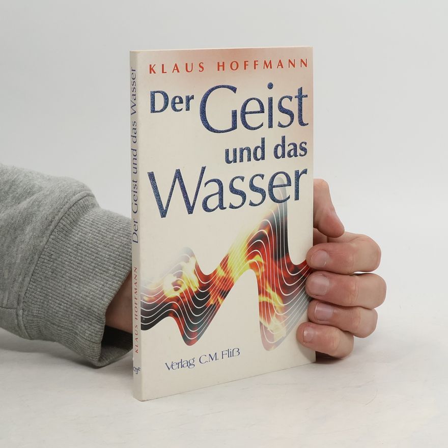 Klaus Jakob Hoffmann Der Geist und das Wasser