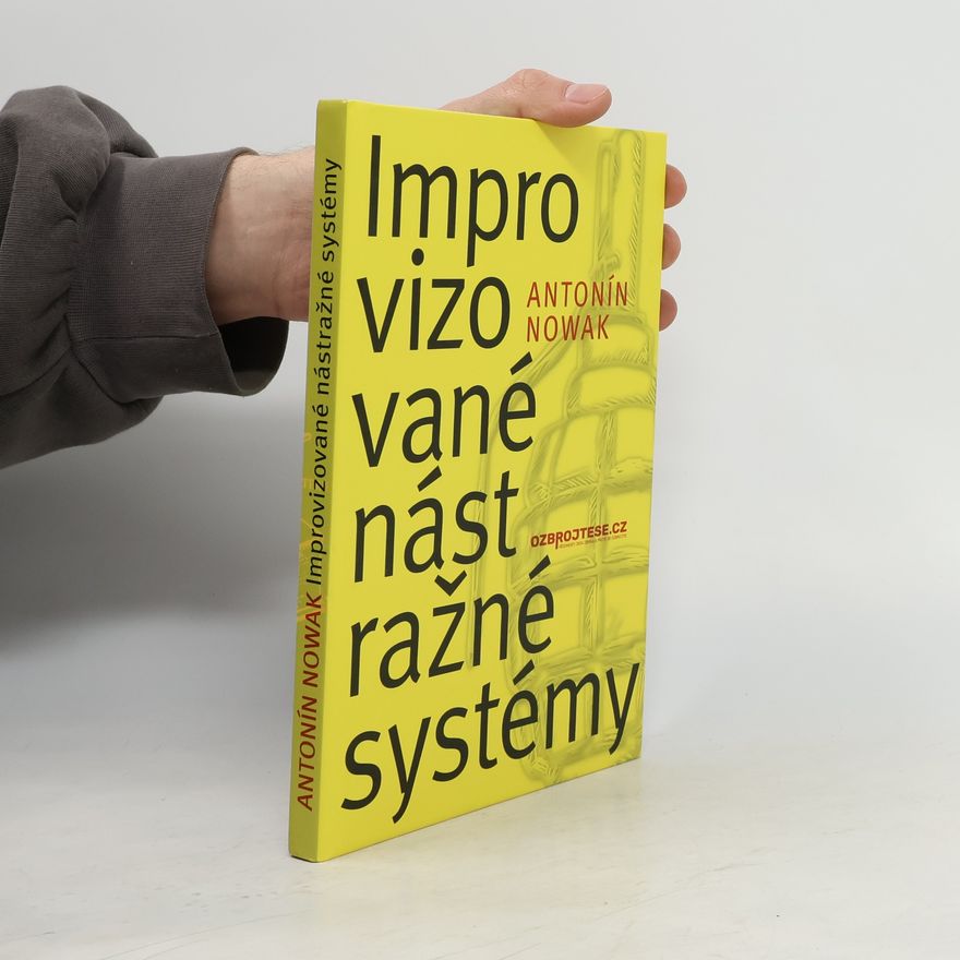 Antonín Nowak Improvizované nástražné systémy