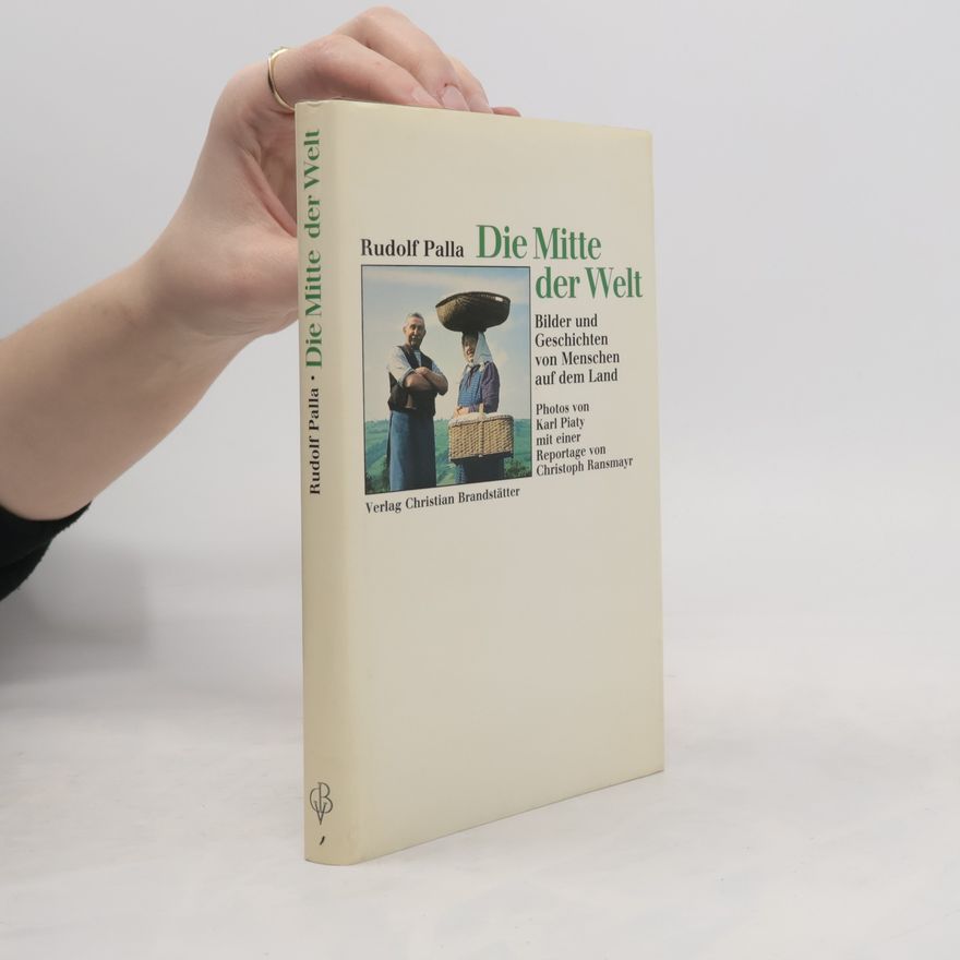Rudolf Palla Die Mitte der Welt