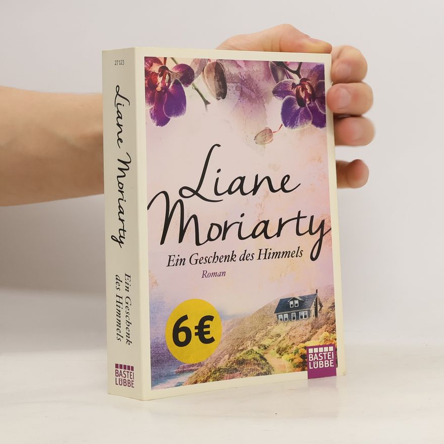 Liane Moriarty Ein Geschenk des Himmels