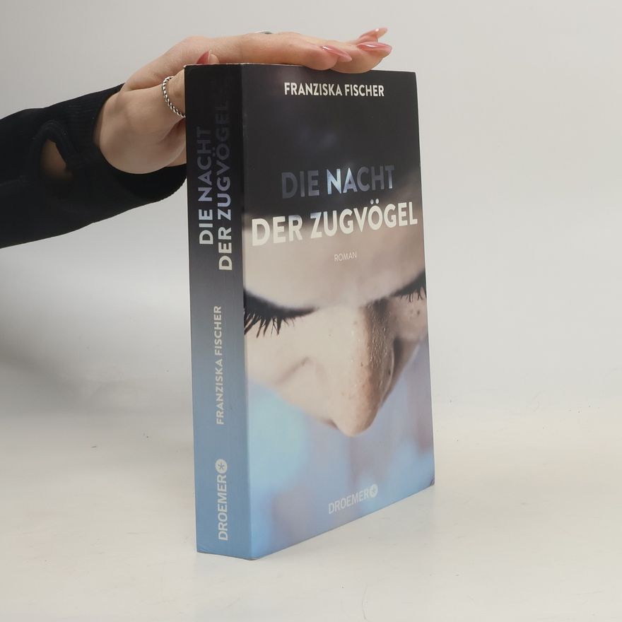 Franziska Fischer Die Nacht der Zugvögel