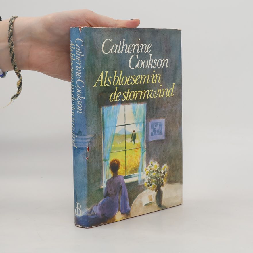 Catherine Cookson Als bloesem in de stormwind