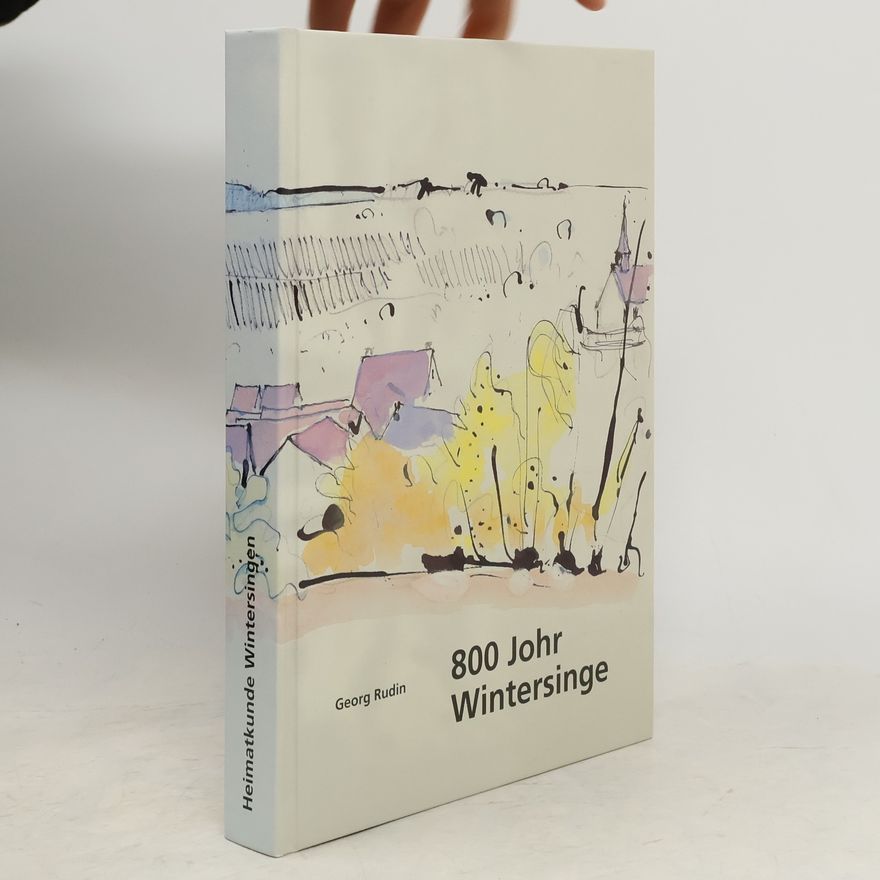 Georg Rudinger 800 Jahre Wintersingen