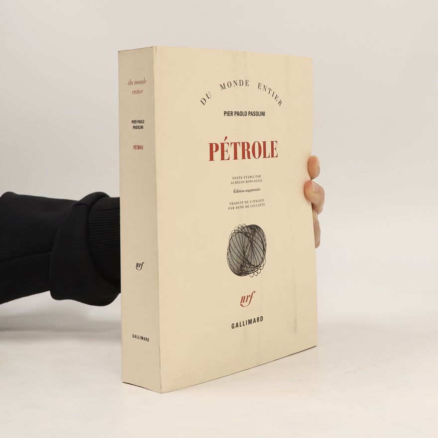 Pier Paolo Pasolini Pétrole - Édition augmentée