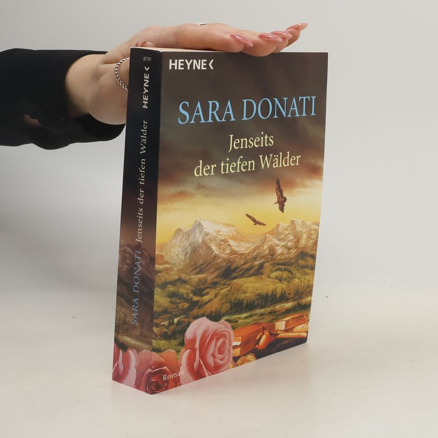 Sara Donati Jenseits der tiefen Wälder