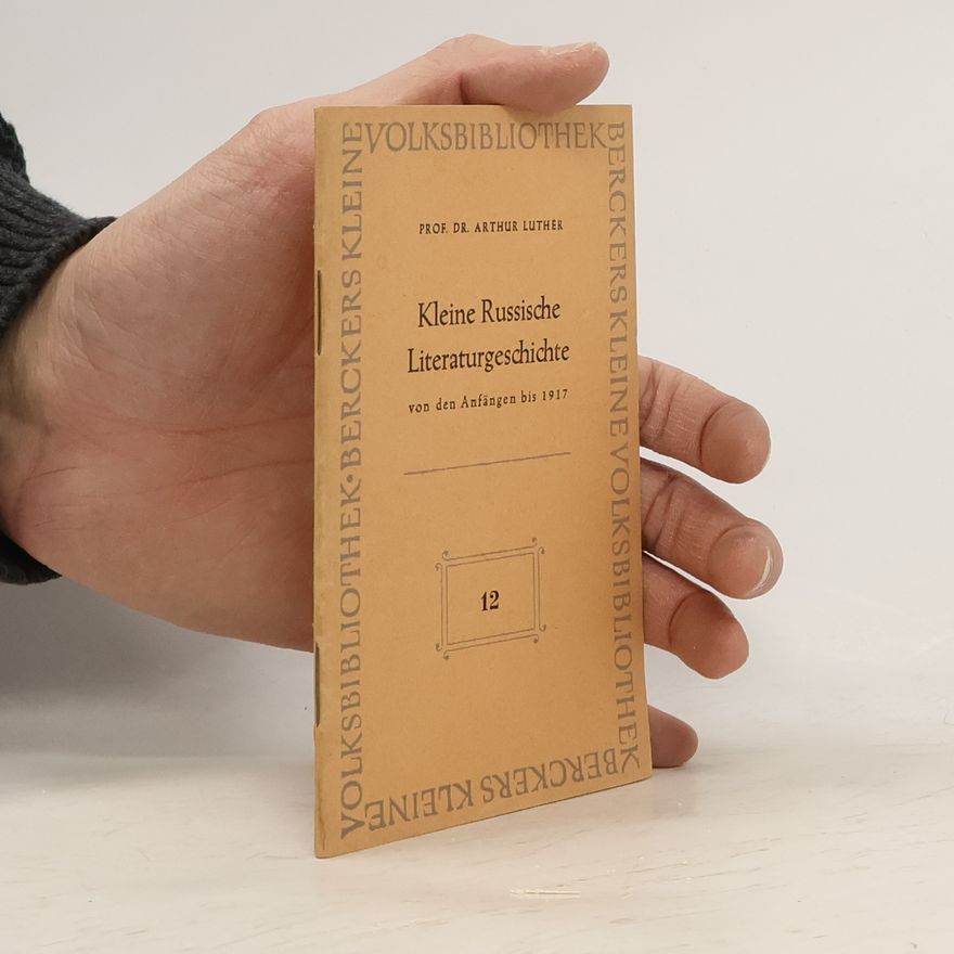 Arthur Luther Kleine russische Literaturgeschichte 12
