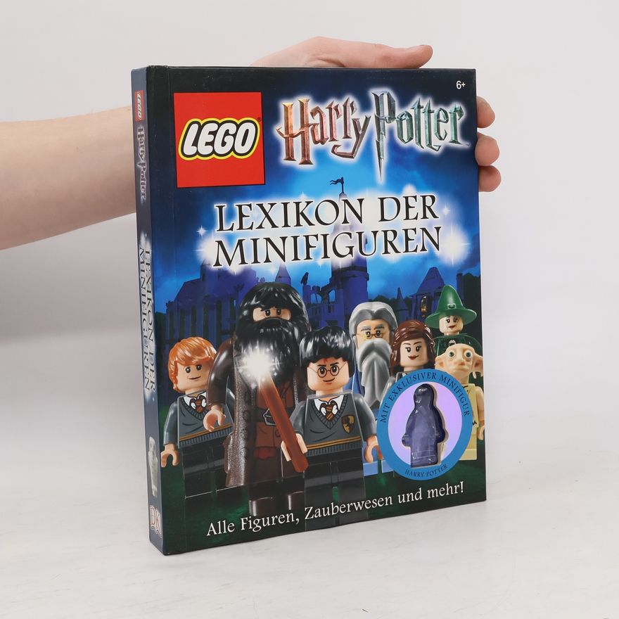 Jon Richards LEGO Harry Potter Lexikon der Minifiguren. Alle Figuren, Zauberwesen und mehr!