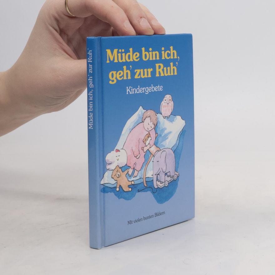 Kindergebete Müde bin ich, geh' zur Ruh'
