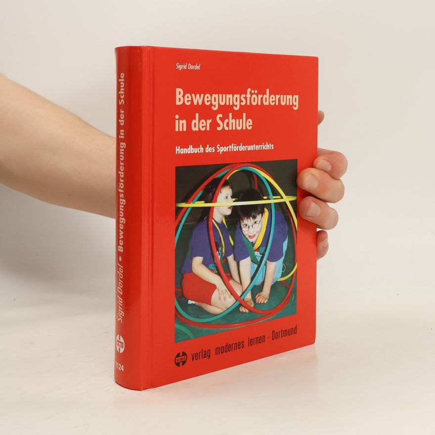 Sigrid Dordel Bewegungsförderung in der Schule