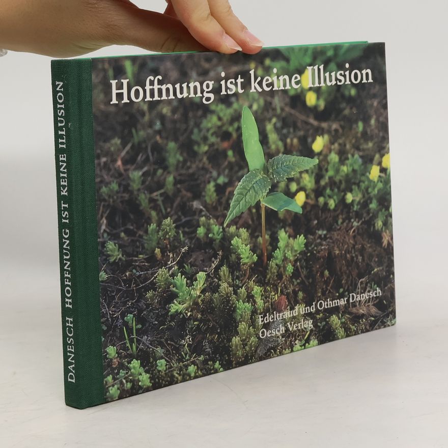 Edeltraud Danesch Hoffnung ist keine Illusion