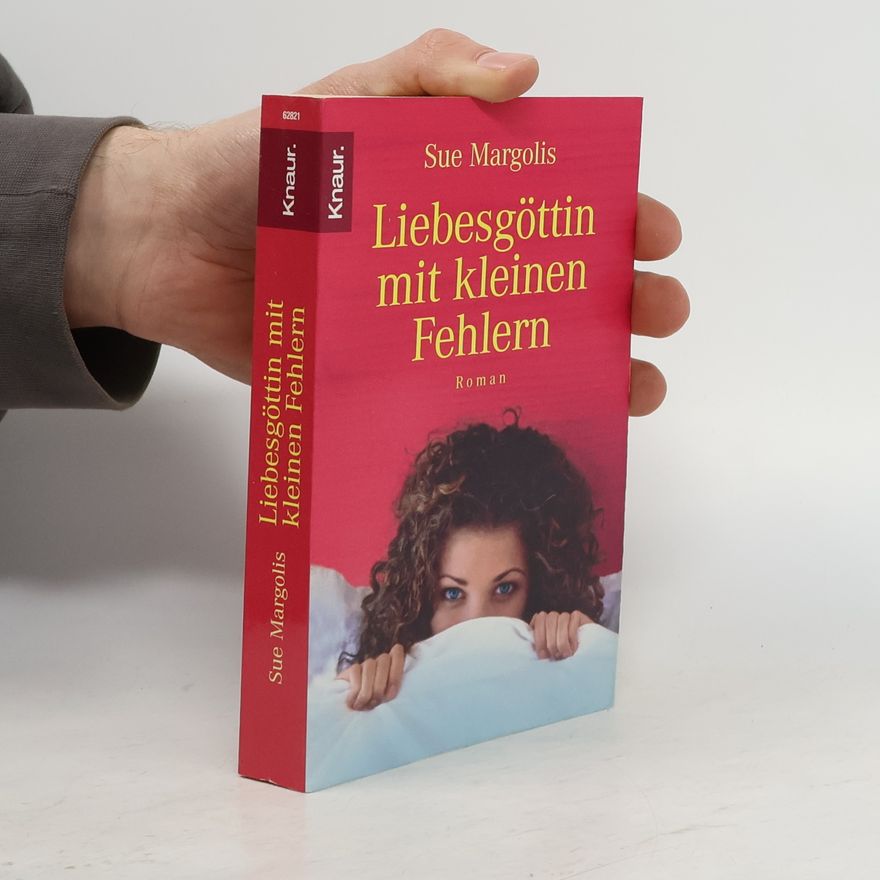 Sue Margolis Liebesgöttin mit kleinen Fehlern