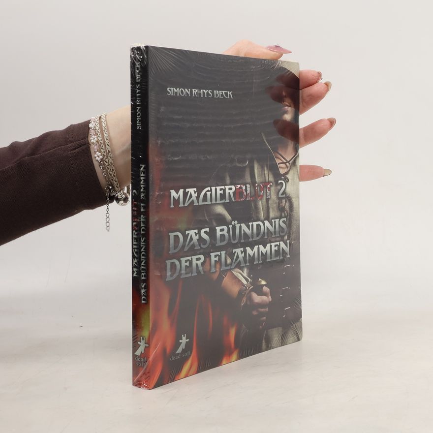 Simon Rhys Beck Magierblut - Das Bündnis der Flammen