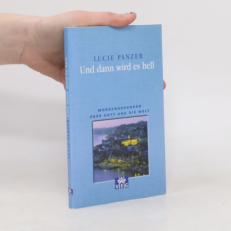 Lucie Panzer Und dann wird es hell