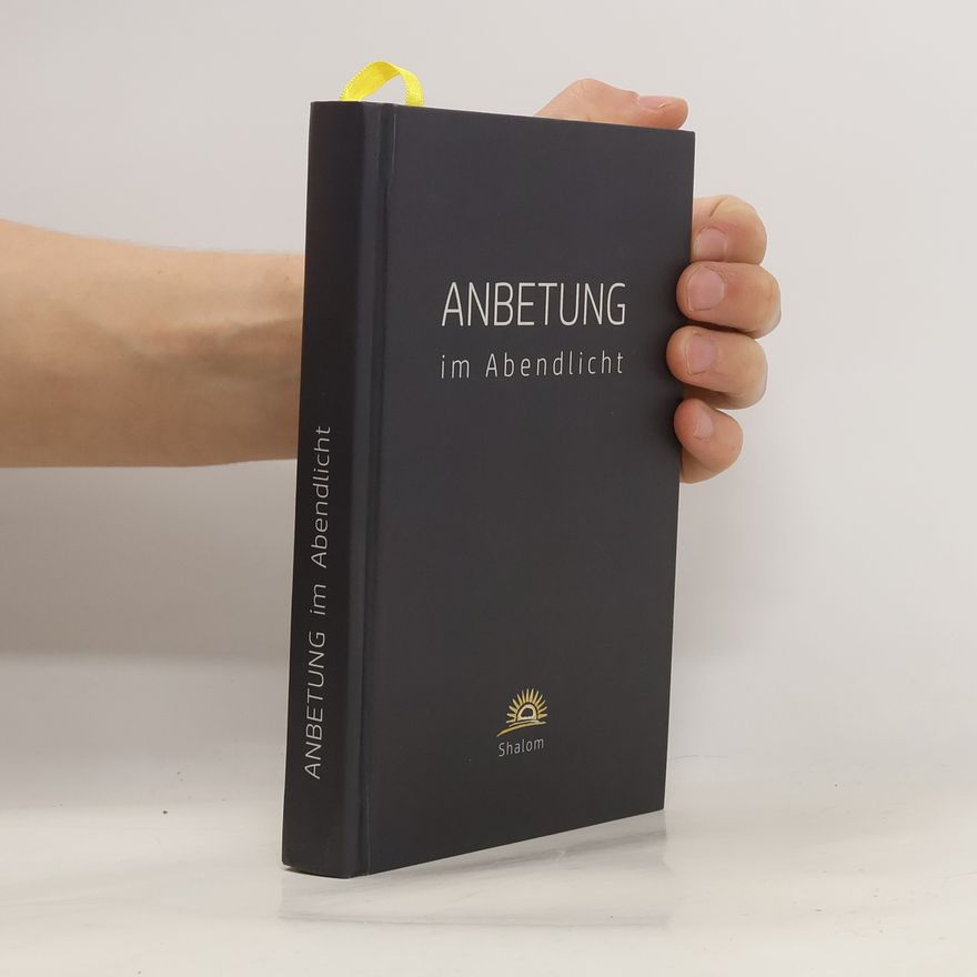 Kolektiv autorů Anbetung im Abendlicht